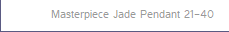 Masterpiece Jade Pendant 21-40